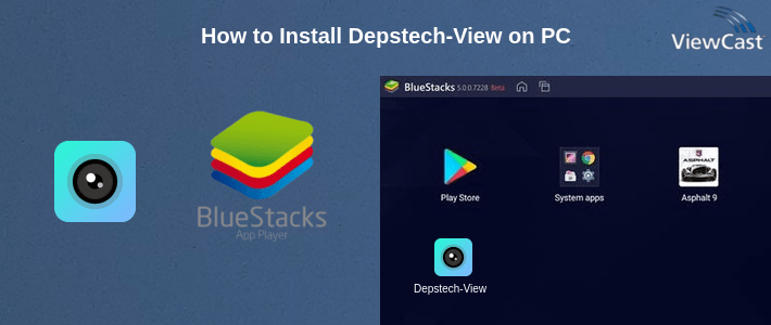How to Install Depstech-View on PC