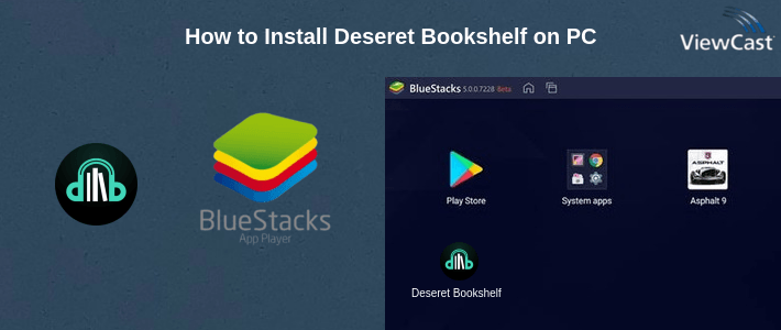 How to Install Deseret Bookshelf on PC