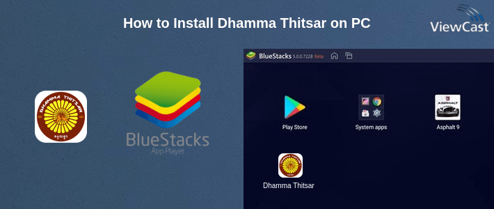 How to Install Dhamma Thitsar on PC