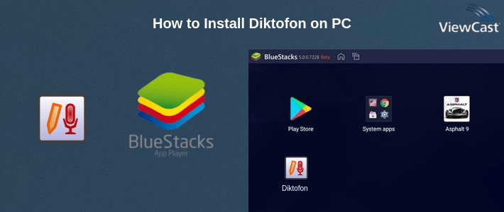 How to Install Diktofon on PC