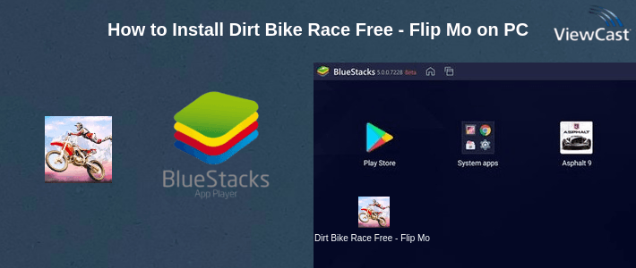 How to Install Dirt Bike Race Free - Flip Motorcycle Racing Games on PC