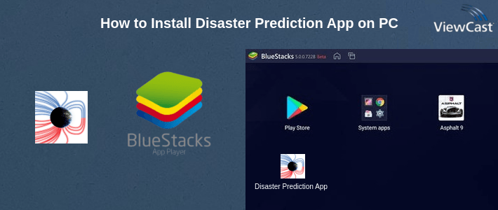 How to Install Disaster Prediction App on PC How to Install Disaster Prediction App on PC