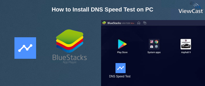 How to Install DNS Speed Test on PC