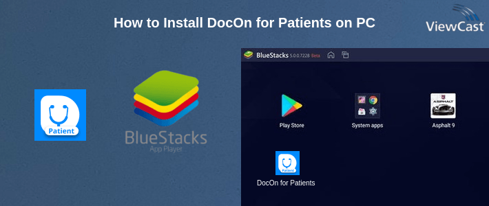 How to Install DocOn for Patients on PC How to Install DocOn for Patients on PC