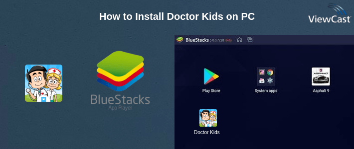 How to Install Doctor Kids on PC