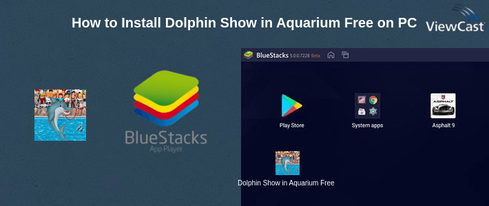 How to Install Dolphin Show in Aquarium Free on PC How to Install Dolphin Show in Aquarium Free on PC
