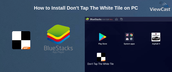 How to Install Don't Tap The White Tile on PC
