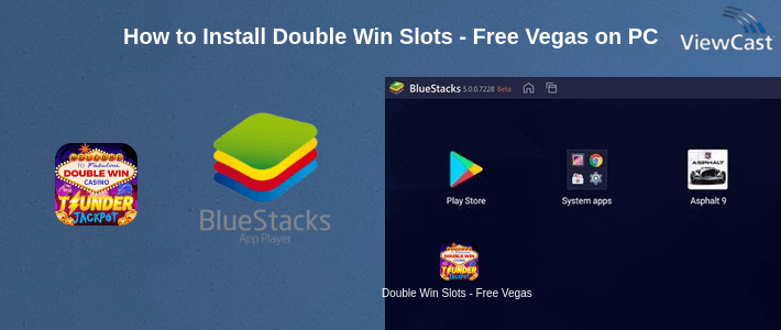 How to Install Double Win Slots - Free Vegas Casino Games on PC