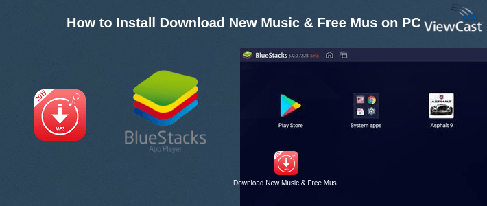 How to Install Download New Music & Free Music Downloader on PC