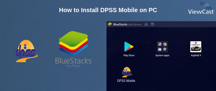 How to Install DPSS Mobile on PC How to Install DPSS Mobile on PC