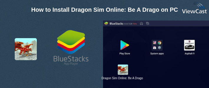 How to Install Dragon Sim Online: Be A Dragon on PC