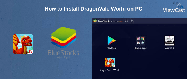 How to Install DragonVale World on PC