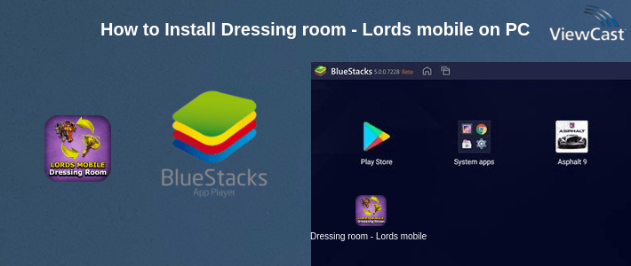 How to Install Dressing room - Lords mobile on PC