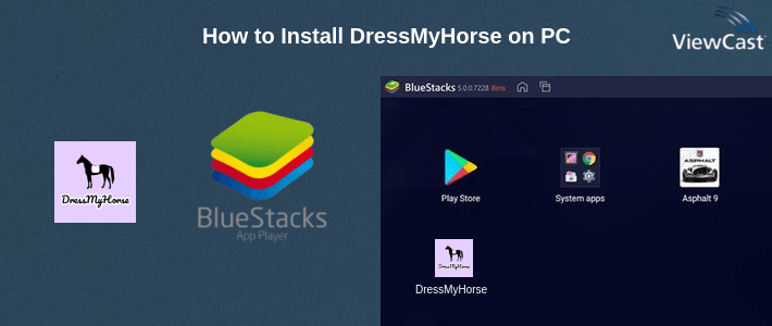 How to Install DressMyHorse on PC How to Install DressMyHorse on PC