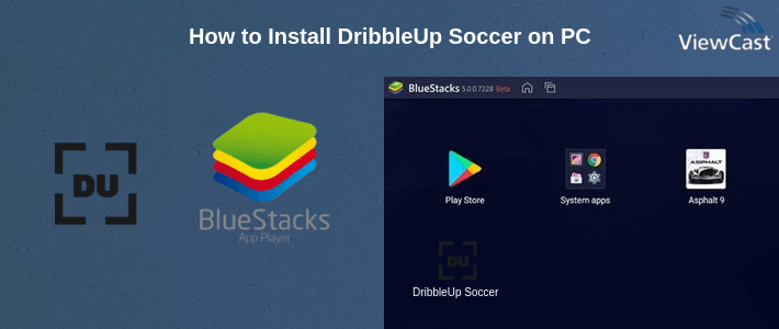 How to Install DribbleUp Soccer on PC How to Install DribbleUp Soccer on PC