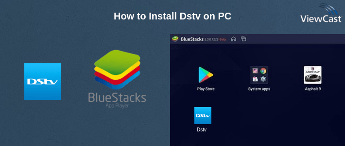How to Install Dstv on PC