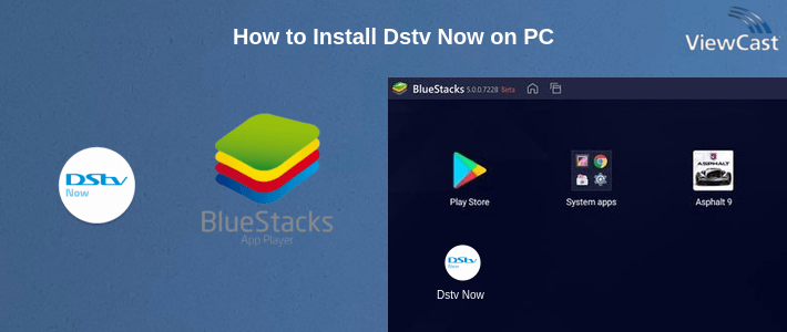 How to Install Dstv Now on PC How to Install Dstv Now on PC