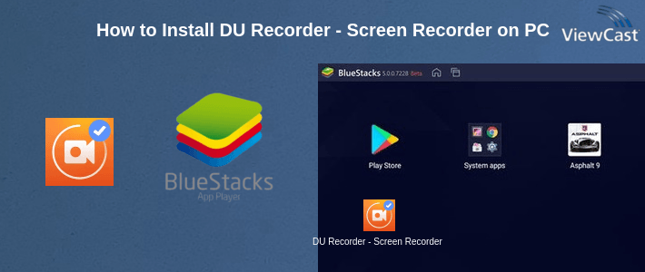 How to Install DU Recorder - Screen Recorder on PC