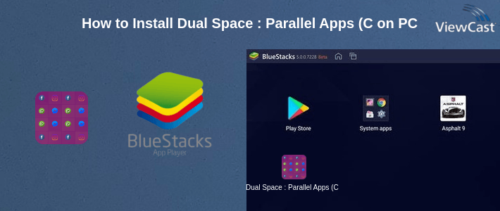 How to Install Dual Space : Parallel Apps (Clone Apps) on PC How to Install Dual Space : Parallel Apps (Clone Apps) on PC