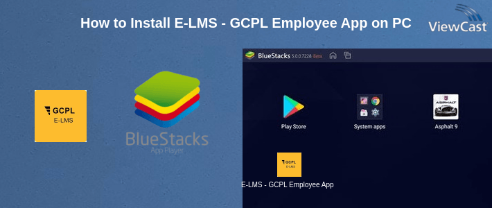 How to Install E-LMS - GCPL Employee App on PC