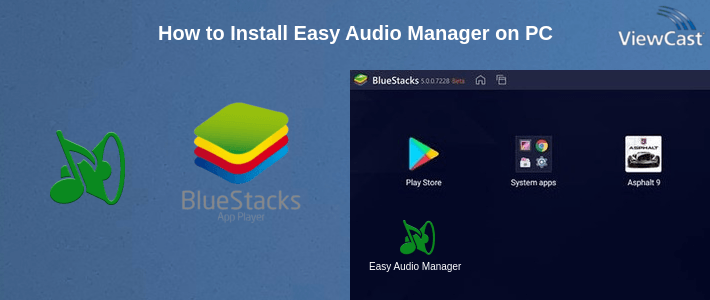 Download Easy Audio Manager for PC / Windows / Computer