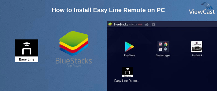 How to Install Easy Line Remote on PC