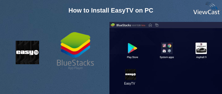 How to Install EasyTV on PC
