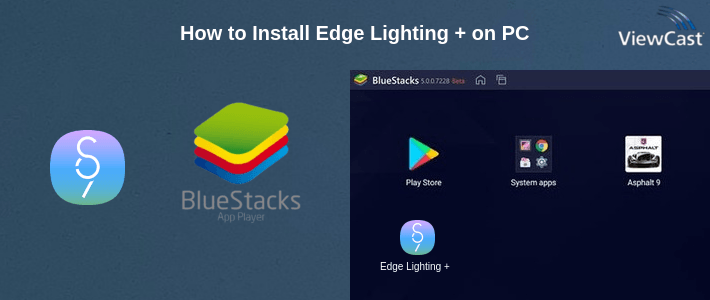 Download Edge Lighting + for PC / Windows / Computer