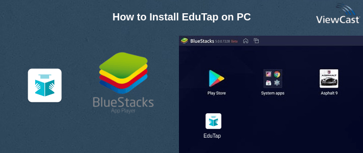 How to Install EduTap on PC How to Install EduTap on PC