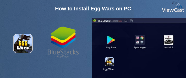 How to Install Egg Wars on PC
