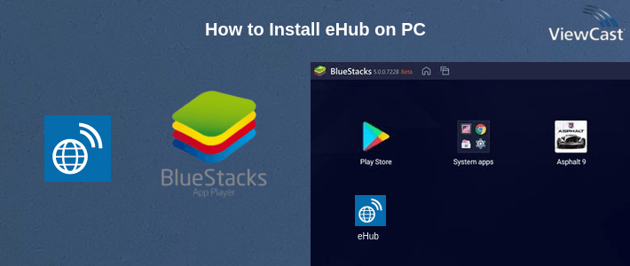 How to Install eHub on PC How to Install eHub on PC