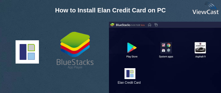 How to Install Elan Credit Card on PC How to Install Elan Credit Card on PC
