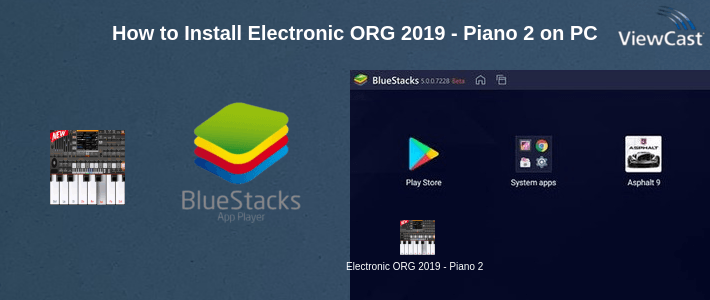 How to Install Electronic ORG 2019 - Piano 2019 on PC How to Install Electronic ORG 2019 - Piano 2019 on PC