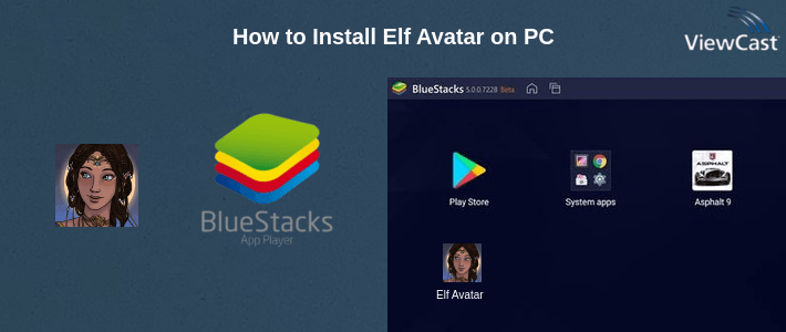 How to Install Elf Avatar on PC