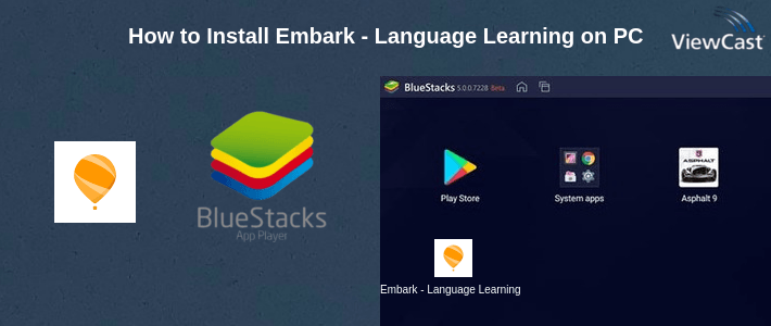 How to Install Embark - Language Learning on PC How to Install Embark - Language Learning on PC