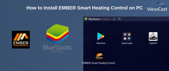 How to Install EMBER Smart Heating Control on PC How to Install EMBER Smart Heating Control on PC