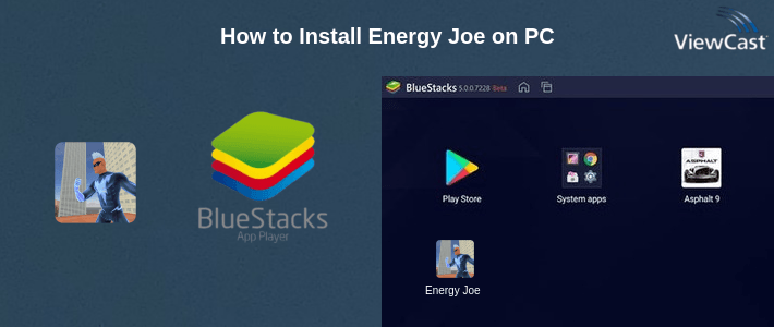 How to Install Energy Joe on PC