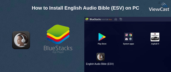 Download English Audio Bible (ESV) for PC / Windows / Computer