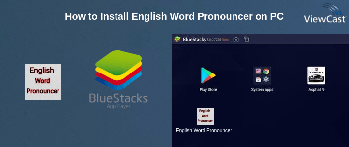 How to Install English Word Pronouncer on PC How to Install English Word Pronouncer on PC