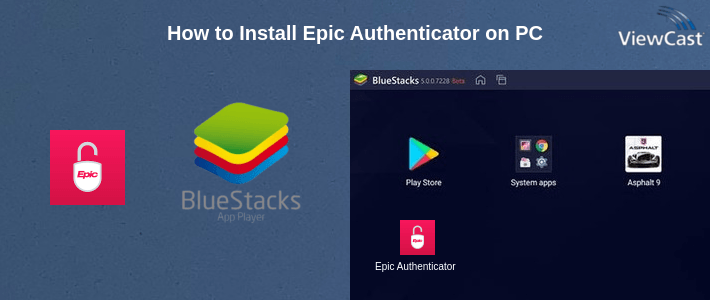 How to Install Epic Authenticator on PC How to Install Epic Authenticator on PC