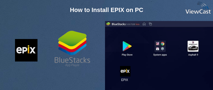 How to Install EPIX on PC How to Install EPIX on PC