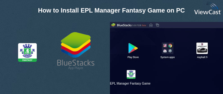 How to Install EPL Manager Fantasy Game on PC
