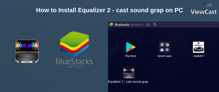 How to Install Equalizer 2 - cast sound graphic on PC