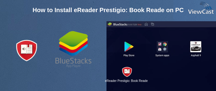 How to Install eReader Prestigio: Book Reader on PC How to Install eReader Prestigio: Book Reader on PC
