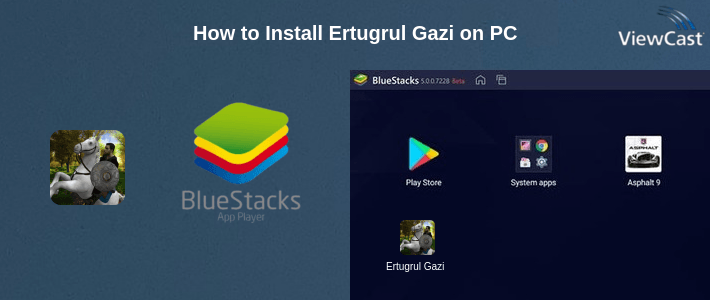 How to Install Ertugrul Gazi on PC How to Install Ertugrul Gazi on PC
