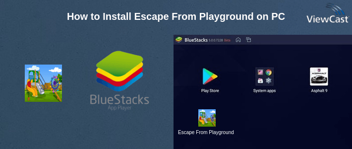 How to Install Escape From Playground on PC