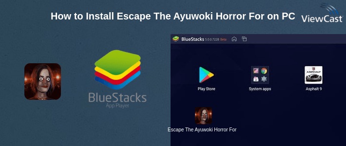 How to Install Escape The Ayuwoki Horror Fort on PC
