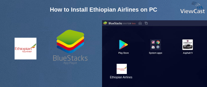 How to Install Ethiopian Airlines on PC How to Install Ethiopian Airlines on PC
