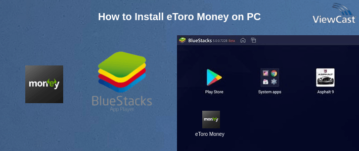 How to Install eToro Money on PC