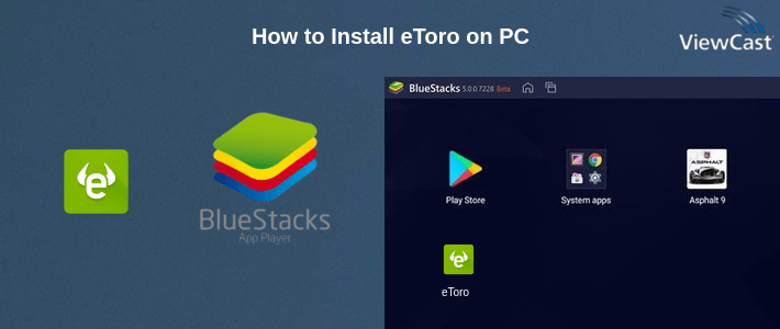 How to Install eToro on PC